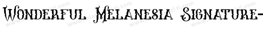 Wonderful Melanesia Signature字体转换